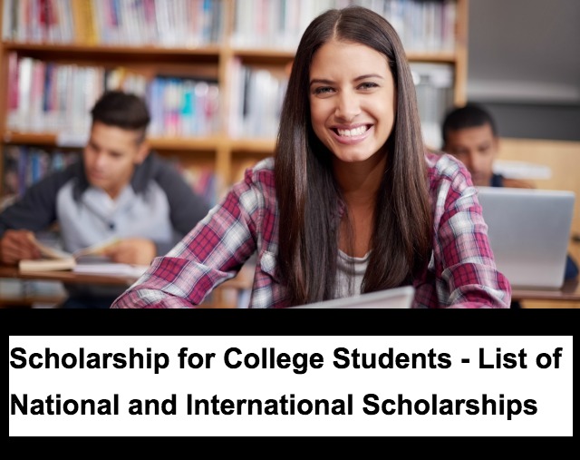 Scholarship for College Students - List of National and International Scholarships
