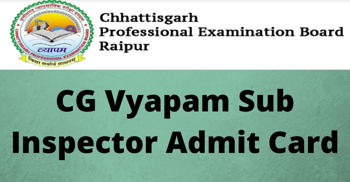 CG Vyapam Sub Inspector Admit Card