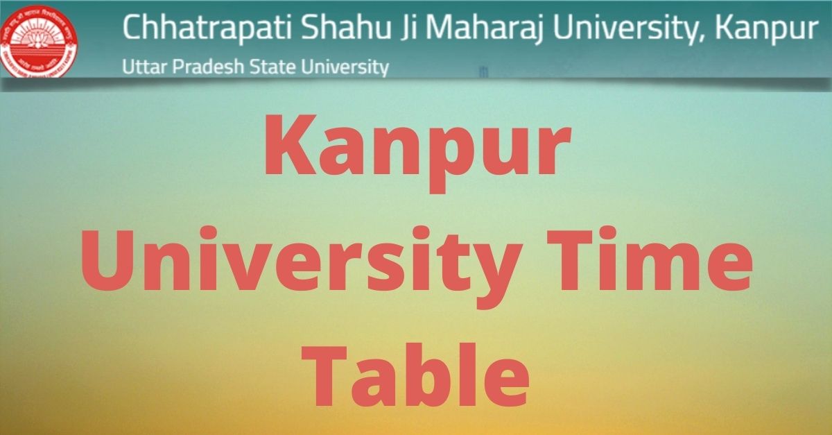 Kanpur University Time Table