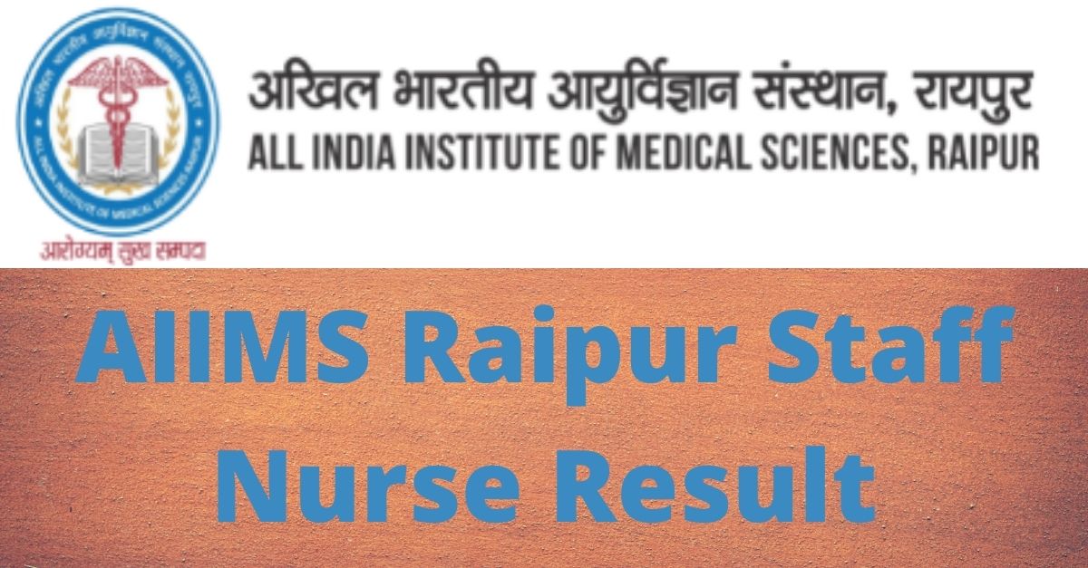 AIIMS Raipur Staff Nurse Result