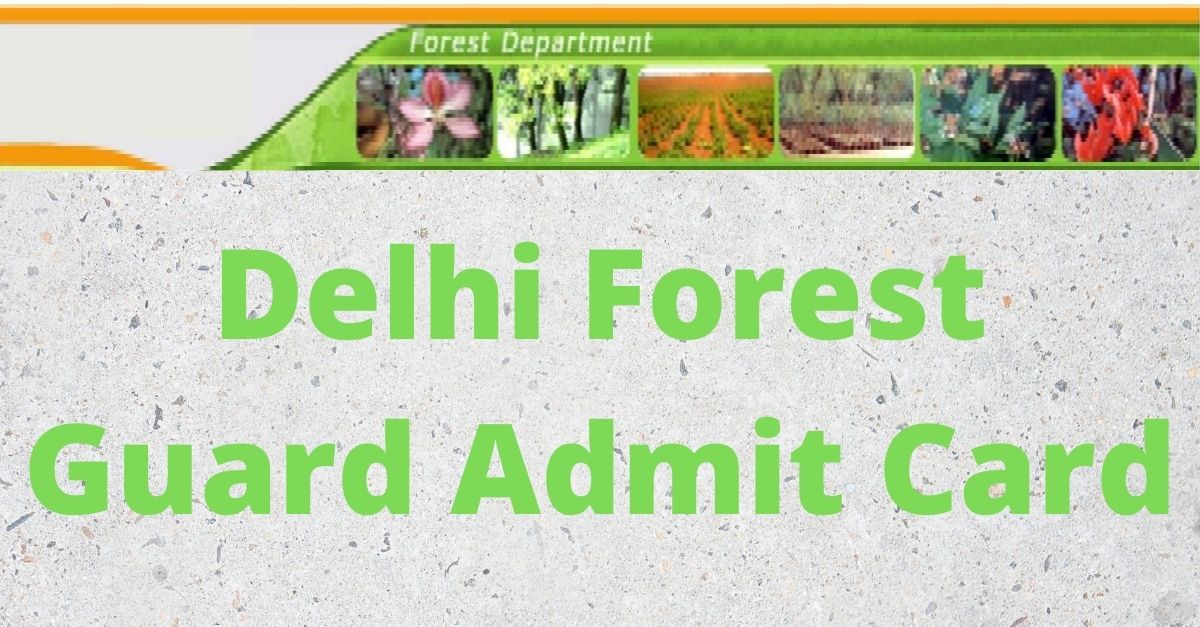 Delhi Forest Guard Admit Card