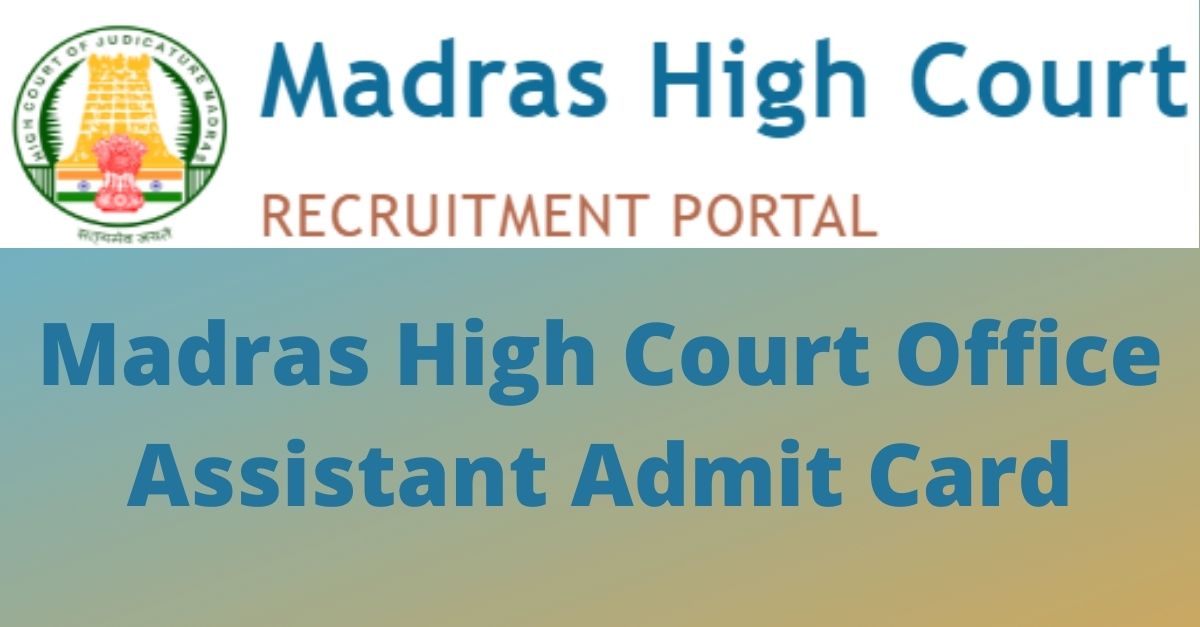 Madras High Court Office Assistant Admit Card