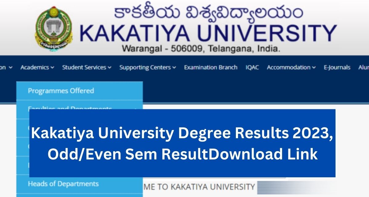 Kakatiya University Degree Results 2023, Odd/Even Sem Result Download Link