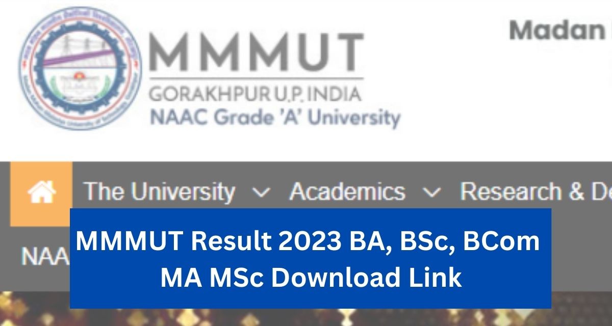 MMMUT Result 2023 BA, BSc, BCom 
MA MSc Download Link