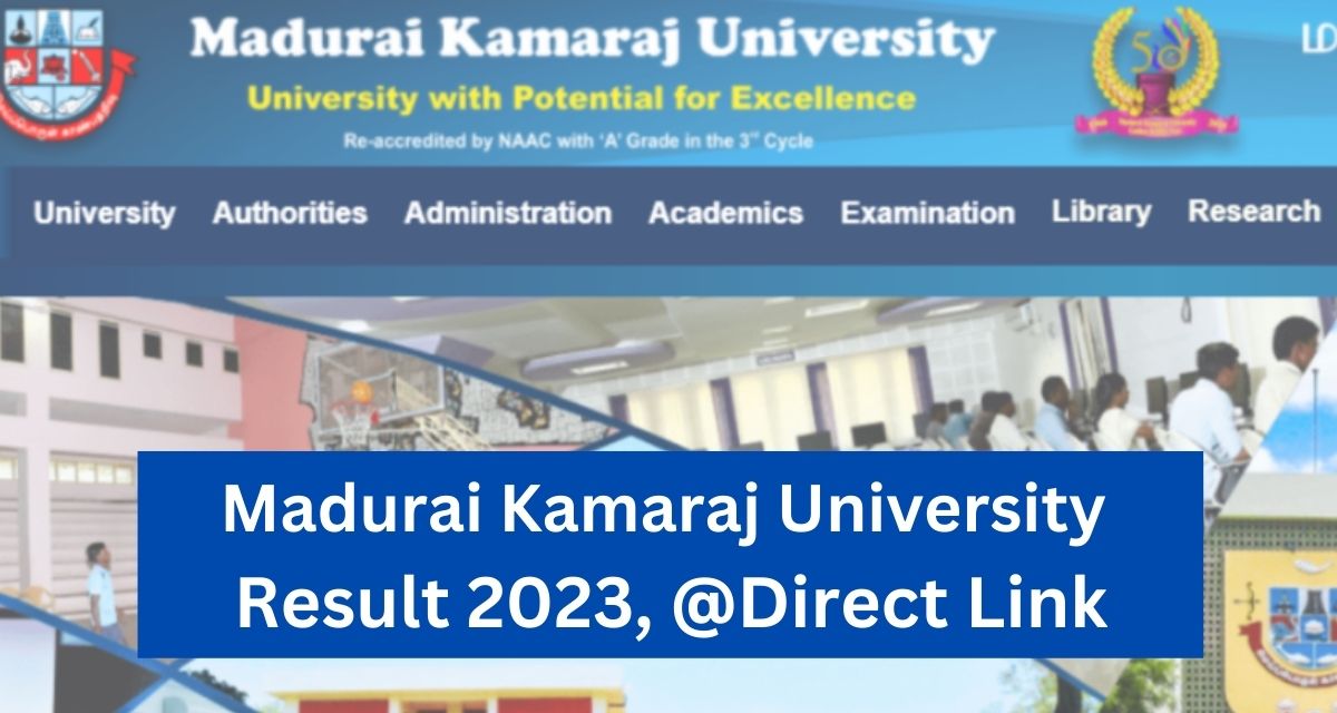 Madurai Kamaraj University Result 2023, @Direct Link