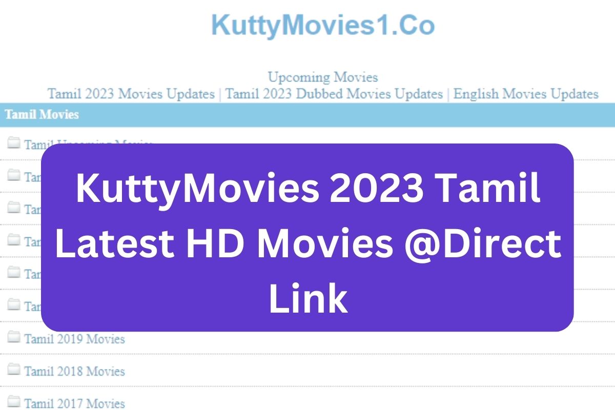 KuttyMovies 2023 Tamil Latest HD Movies @Direct Link