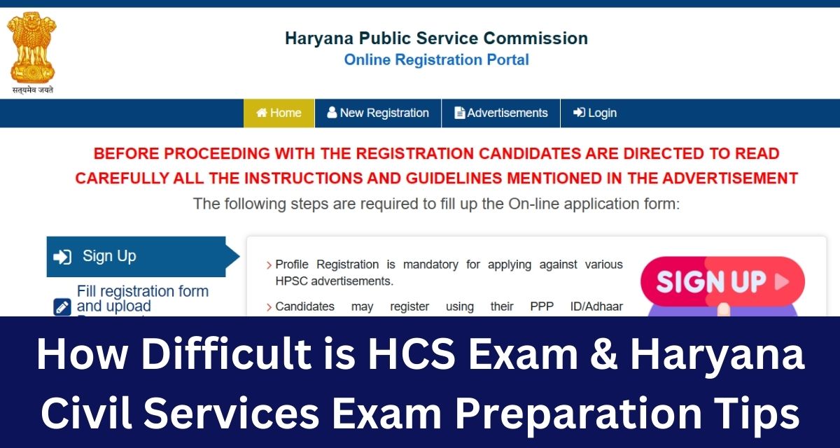 How Difficult is HCS Exam & Haryana Civil Services Exam Preparation Tips