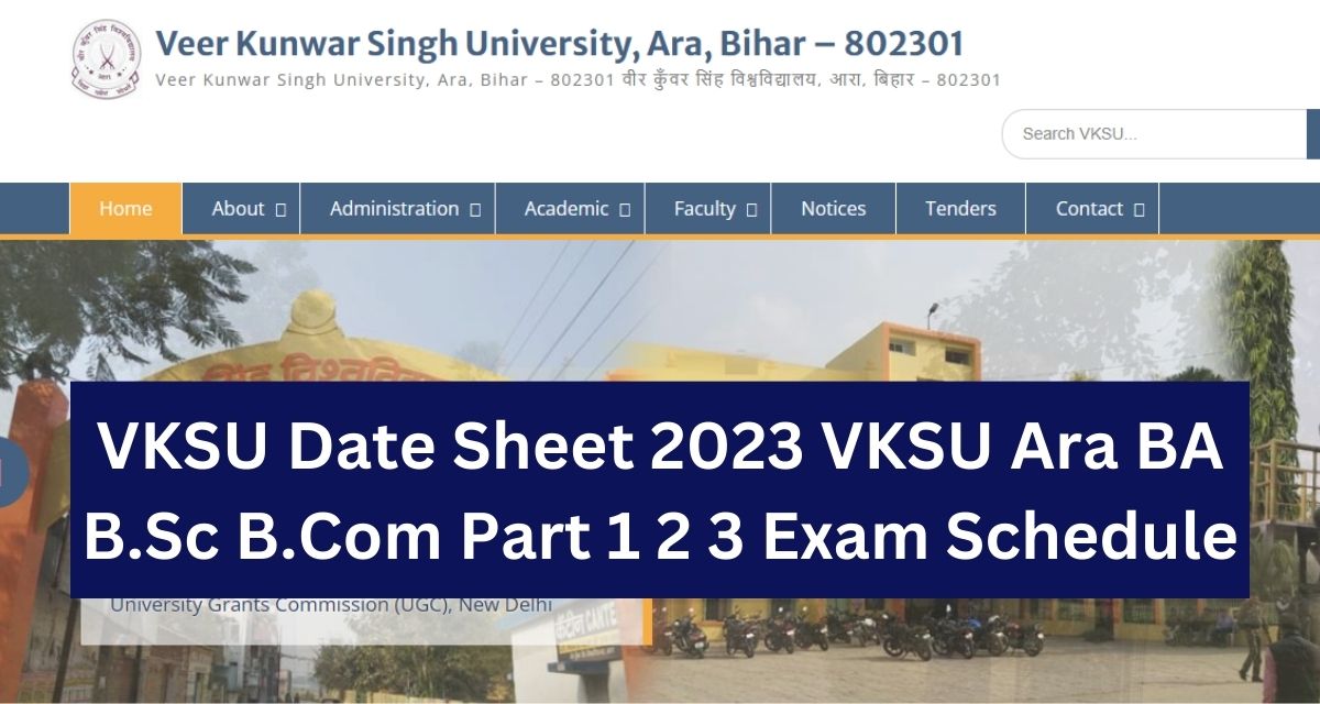 VKSU Date Sheet 2023 VKSU Ara BA B.Sc B.Com Part 1 2 3 Exam Schedule