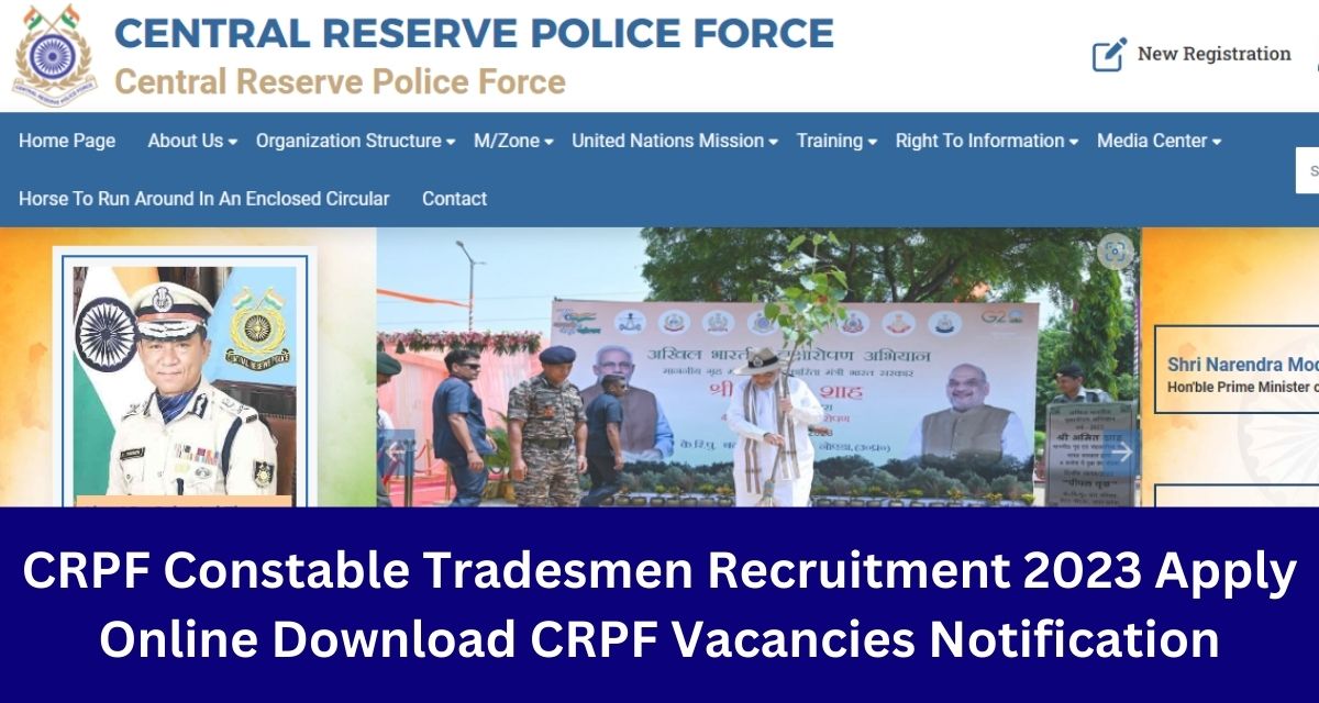 CRPF Constable Tradesmen Recruitment 2023 Apply Online Download CRPF Vacancies Notification
