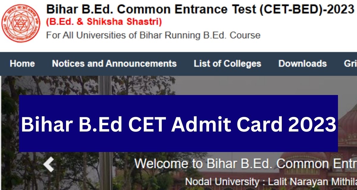 Bihar B.Ed CET Admit Card 2023