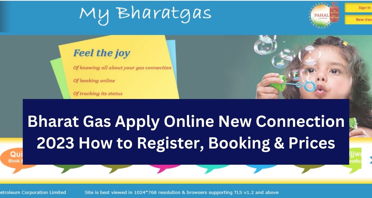 Bharat Gas Apply Online New Connection 2023 How to Register, Booking & Prices
