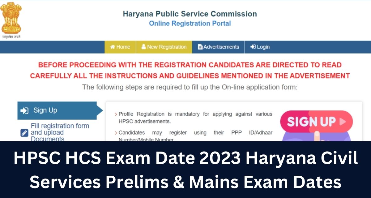 HPSC HCS Exam Date 2023 Haryana Civil Services Prelims & Mains Exam Dates