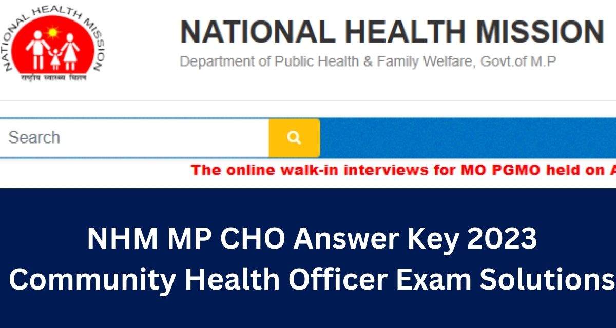 NHM MP CHO Answer Key 2023 Community Health Officer Exam Solutions