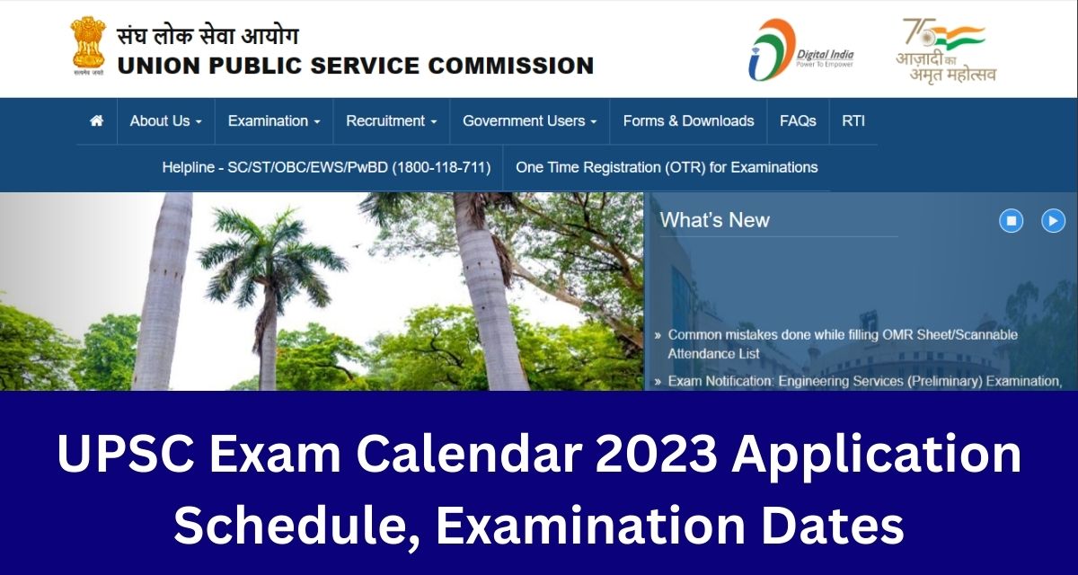 UPSC Exam Calendar 2023 Application Schedule, Examination Dates