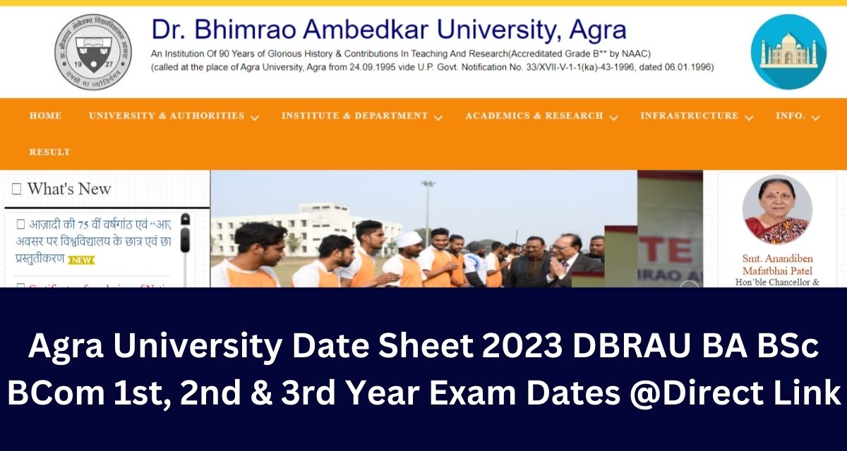 Agra University Date Sheet 2023 DBRAU BA BSc BCom 1st, 2nd & 3rd Year Exam Dates @Direct Link