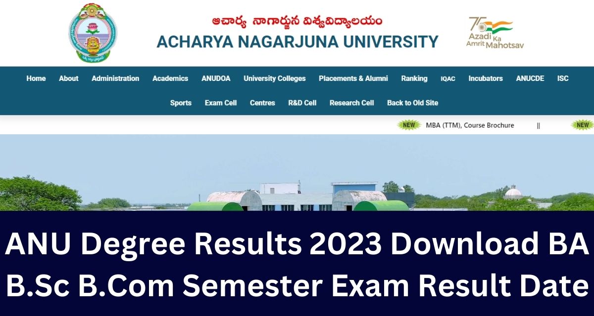 ANU Degree Results 2023 Download BA B.Sc B.Com Semester Exam Result Date