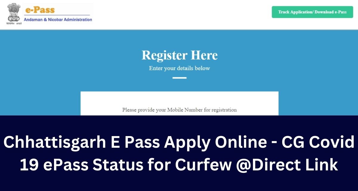 Chhattisgarh E Pass Apply Online - CG Covid 19 ePass Status for Curfew @Direct Link