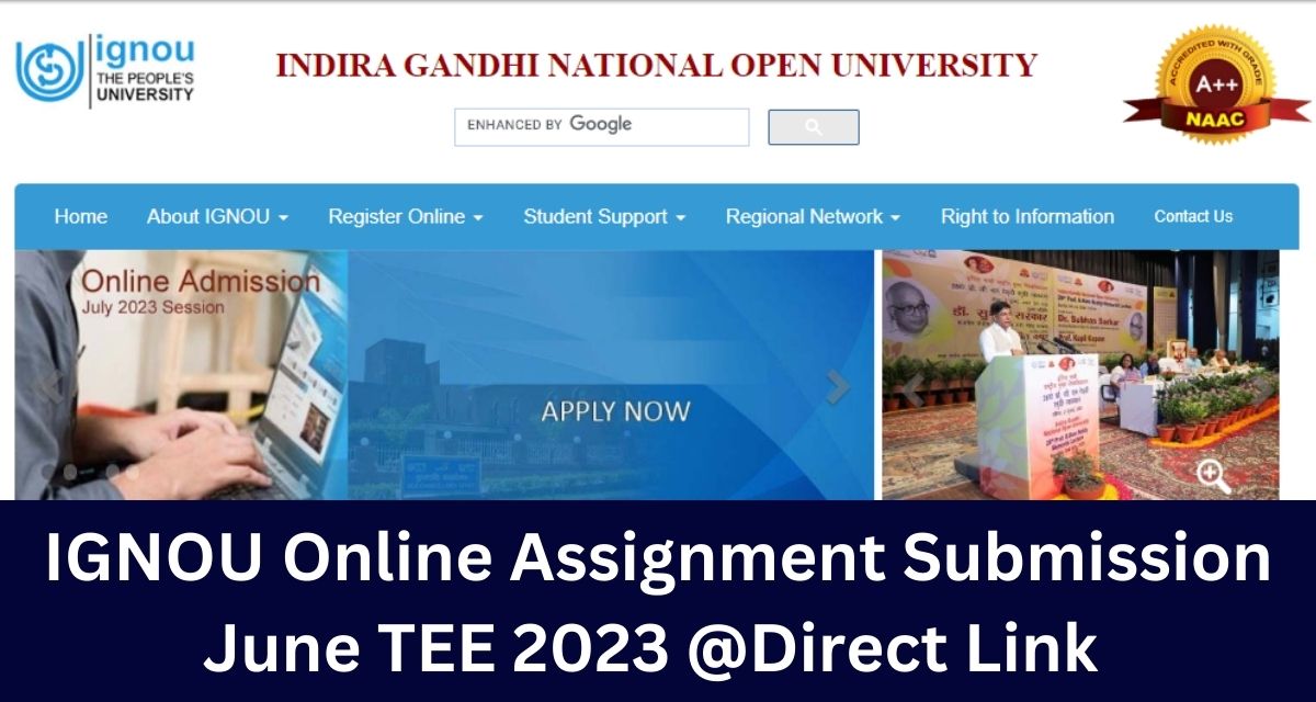 IGNOU Online Assignment Submission June TEE 2023 @Direct Link
